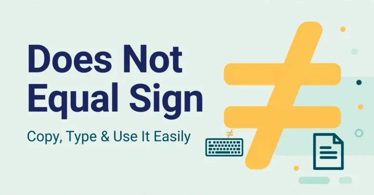 Does not equal sign (≠)
